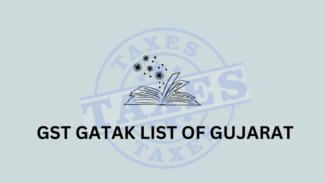 SGST GHATAK LIST OF GUJARAT AND GST GHATAK LIST OF GUJARAT